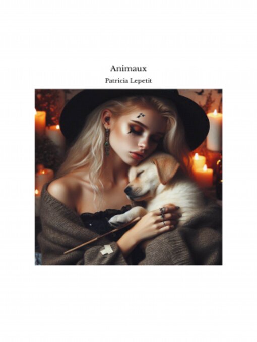 Title details for Animaux by Patricia Lepetit - Available